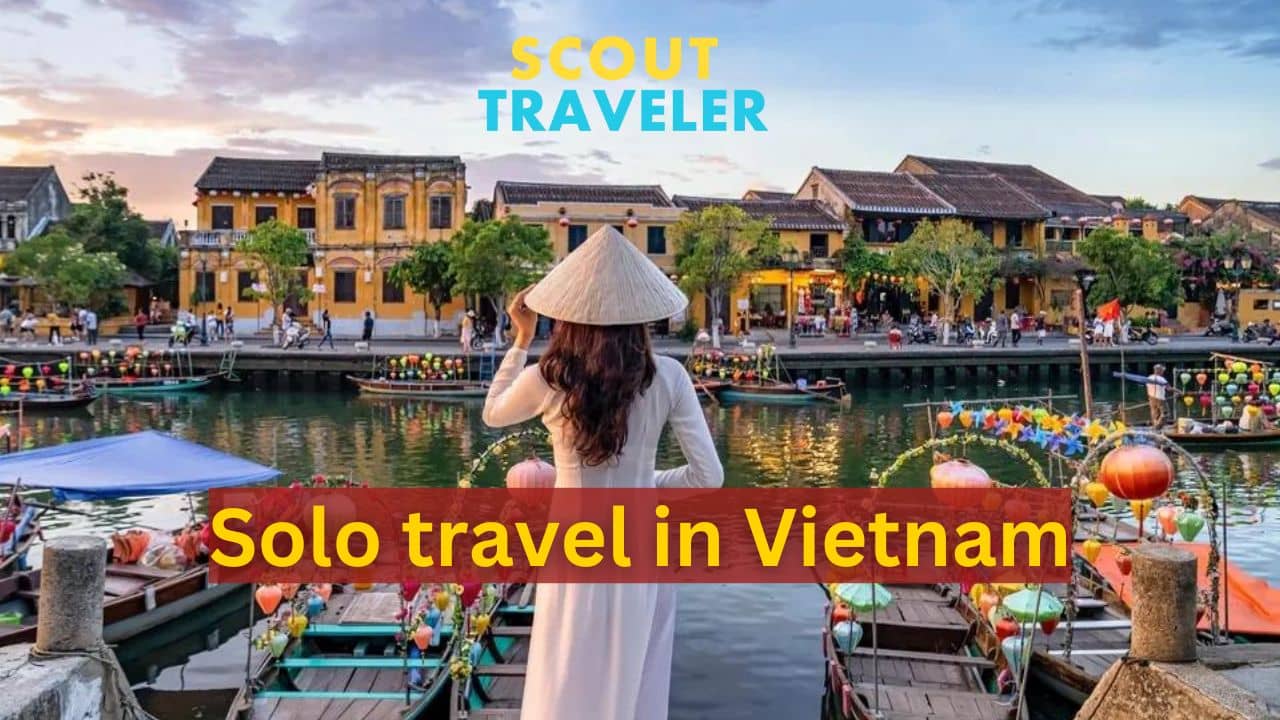 Solo travel in Vietnam