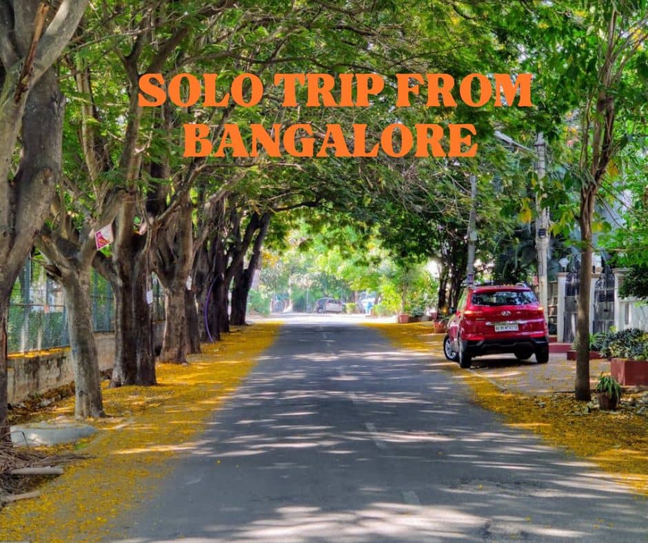 Solo trip from Bangalore "is it safe"