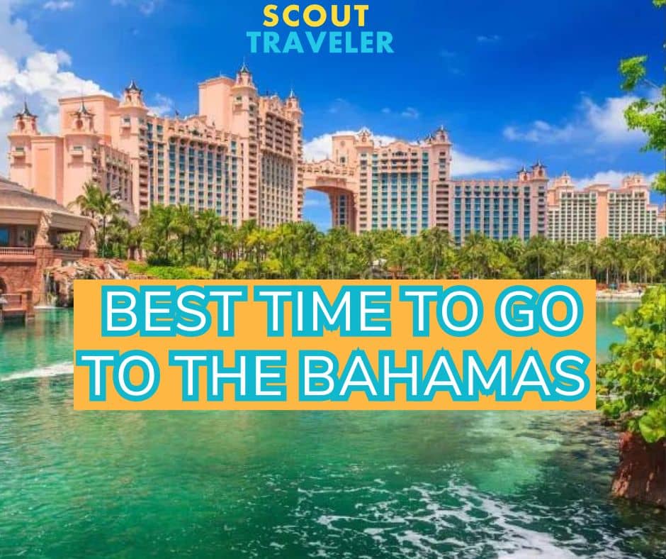 Best Time to Go to the Bahamas